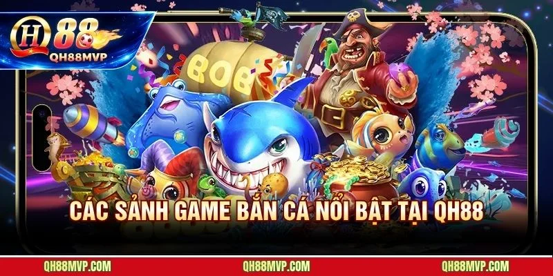 Bắn Cá QH88 | Game 3D Đổi Thưởng - Boss x5.000 Minh Bạch - QH88 - ma68.live