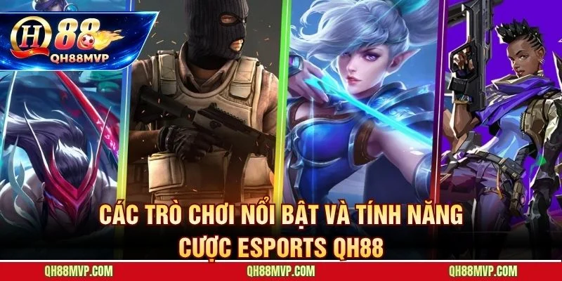 Esports QH88 | Sảnh Cá Cược Thể Thao Điện Tử Đỉnh Cao - QH88 - ma68.live