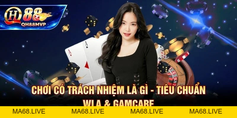 Chơi Có Trách Nhiệm Tại QH88 | Cam Kết Bảo Vệ Người Chơi - QH88 - ma68.live