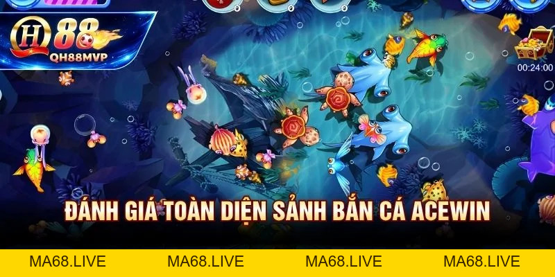Sảnh Bắn Cá ACEWIN | Đánh Giá Và Trải Nghiệm Tại QH88 - QH88 - ma68.live