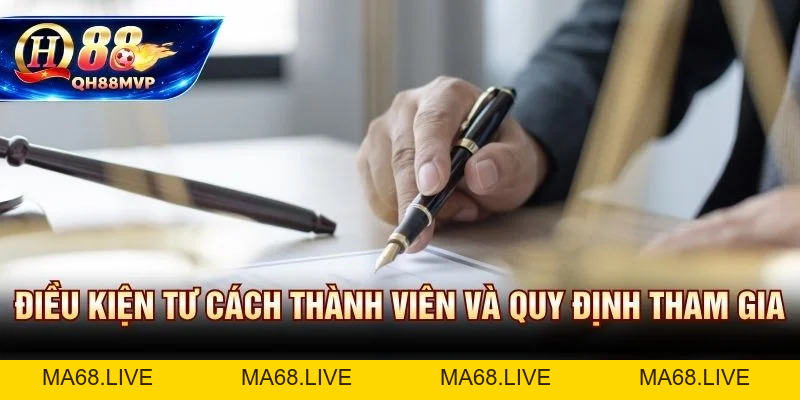 Điều Khoản Và Điều Kiện QH88 | Bản Hợp Đồng Số Chính Thức - QH88 - ma68.live