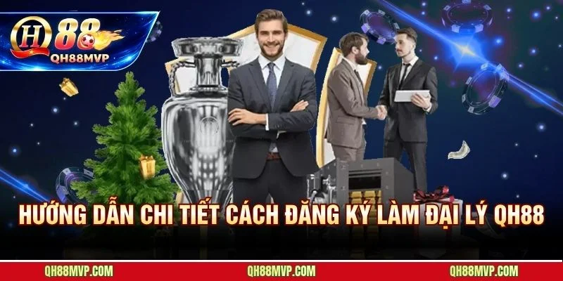 Đại Lý QH88 - Hoa Hồng Lên Đến 68% NGR | Đăng Ký Ngay - QH88 - ma68.live
