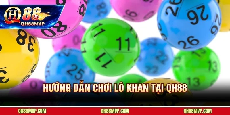 Lô Khan Là Gì - Quy Trình Phân Tích Lô Gan Chuẩn Tại QH88 - QH88 - ma68.live