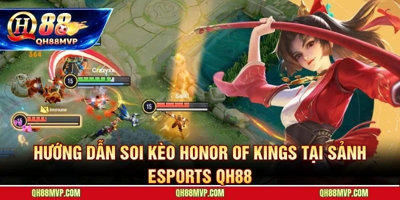 Cá Cược Honor of Kings | Soi Kèo Esports Moba Số 1 Tại QH88 - QH88 - ma68.live
