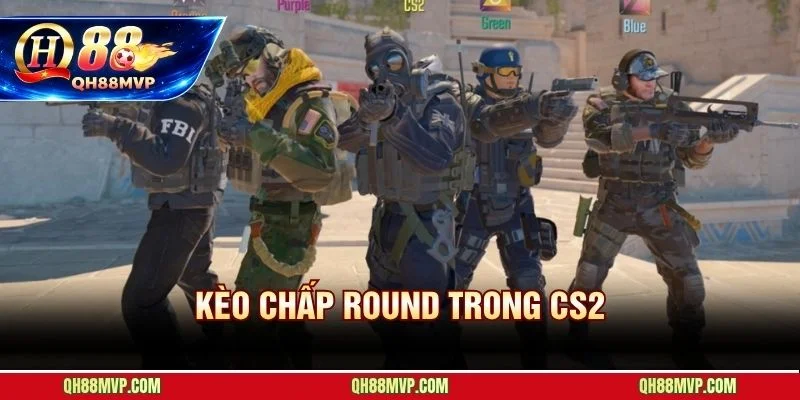 Kèo Chấp Round Trong CS2: Cách Đọc Tỷ Lệ Và Soi Kèo Tại QH88 - QH88 - ma68.live
