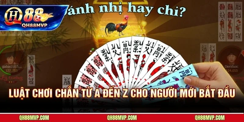 Bài Chắn Qh88 | Game Dân Gian Bắc Bộ Và Luật Chơi Bí Truyền - QH88 - ma68.live