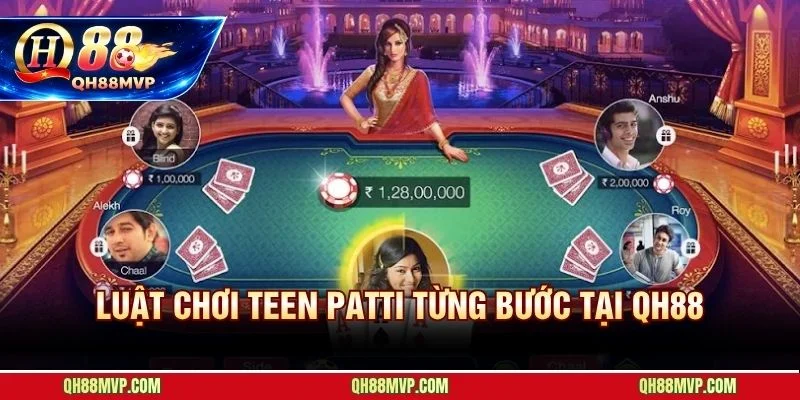Cách Chơi Bài Teen Patti | Luật 3 Lá Ấn Độ Tại QH88 - QH88 - ma68.live