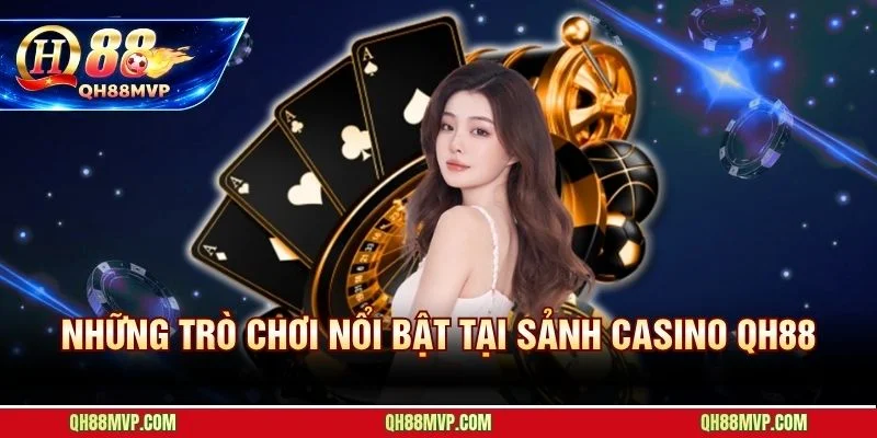 Casino QH88 | Sảnh Live Dealer Đẳng Cấp 5 Sao Và Minh Bạch - QH88 - ma68.live