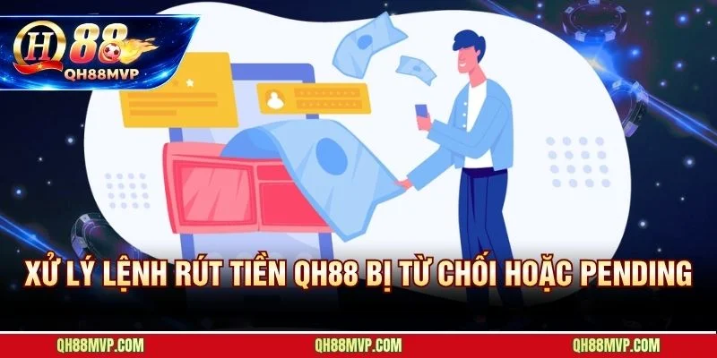 Rút Tiền QH88 - Hướng Dẫn Thanh Khoản Nhanh Từng Bước - QH88 - ma68.live