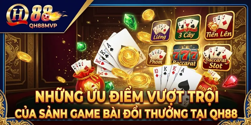 Game Bài Đổi Thưởng - QH88 - ma68.live