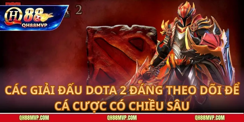 Cá cược Dota 2: Hướng dẫn đọc kèo Esports chuẩn tại QH88 - QH88 - ma68.live